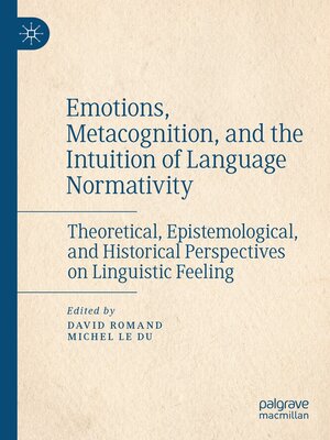 cover image of Emotions, Metacognition, and the Intuition of Language Normativity